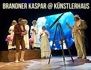 Neuer Brandner Kaspar feierte fulminante Uraufführung im Münchner Künstlerhaus - noch bis 5.1.2020 im Künstlerhaus